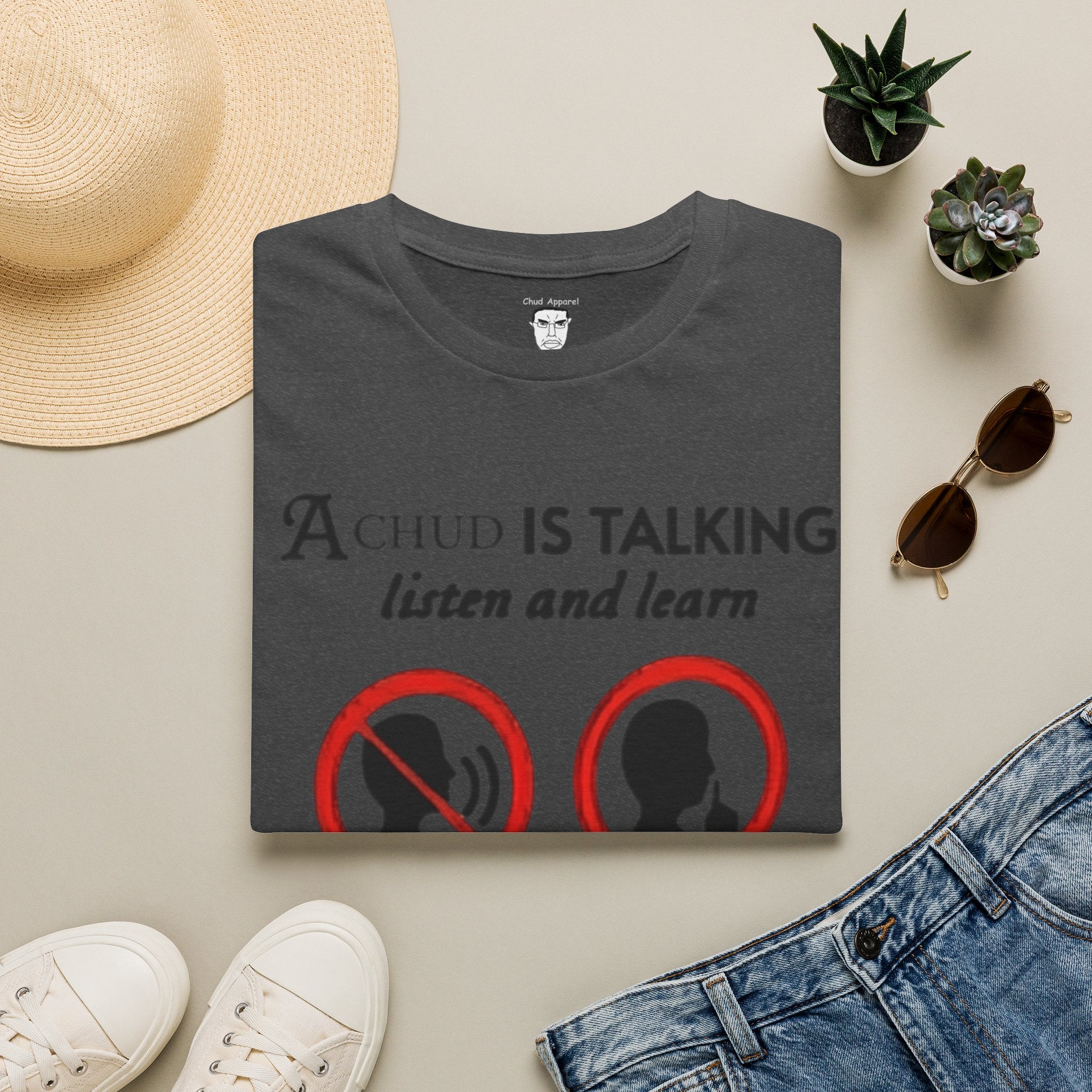 “A Chud Is Talking, Listen and Learn” T-Shirt