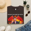 "I Bought This Shirt on TikTok" T-Shirt