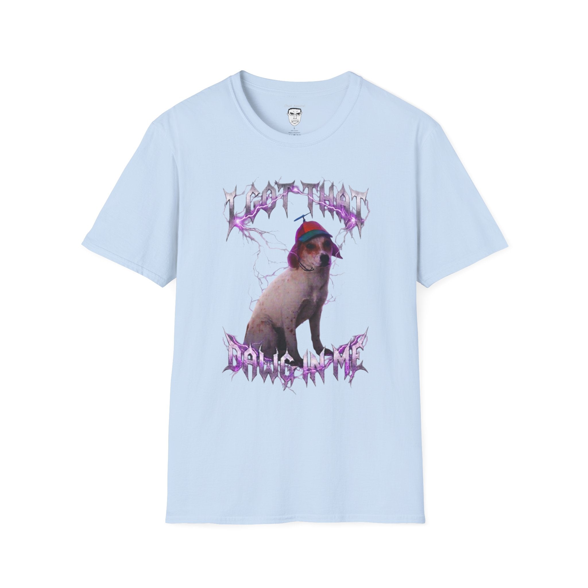 "I Got That Dawg In Me" T-shirt