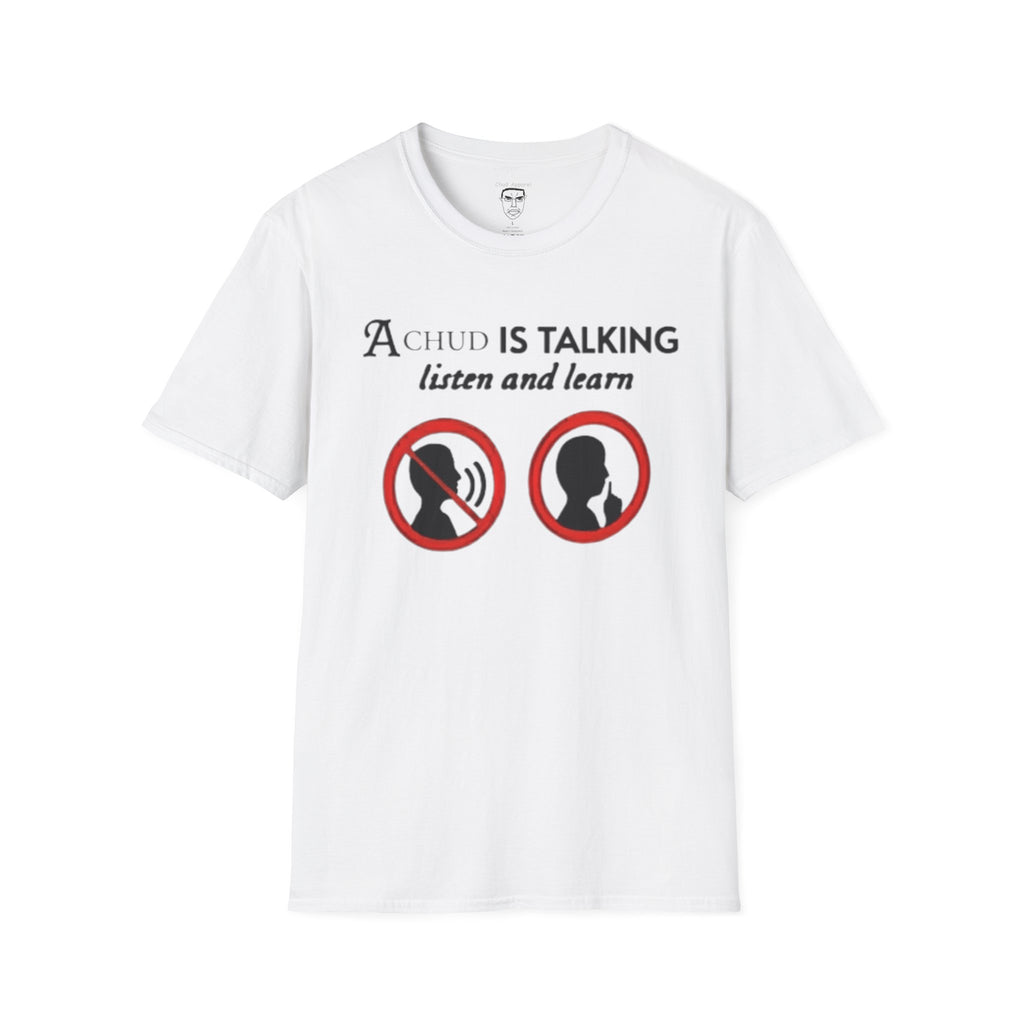 “A Chud Is Talking, Listen and Learn” T-Shirt