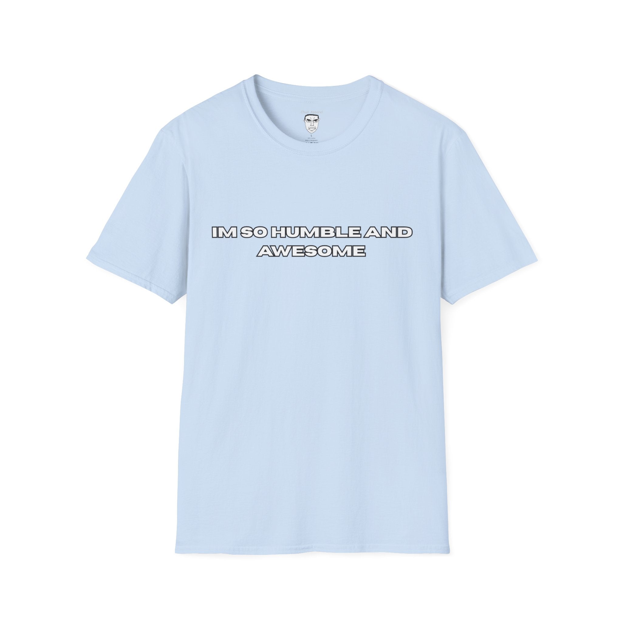 "I'm So Humble and Awesome" T-Shirt
