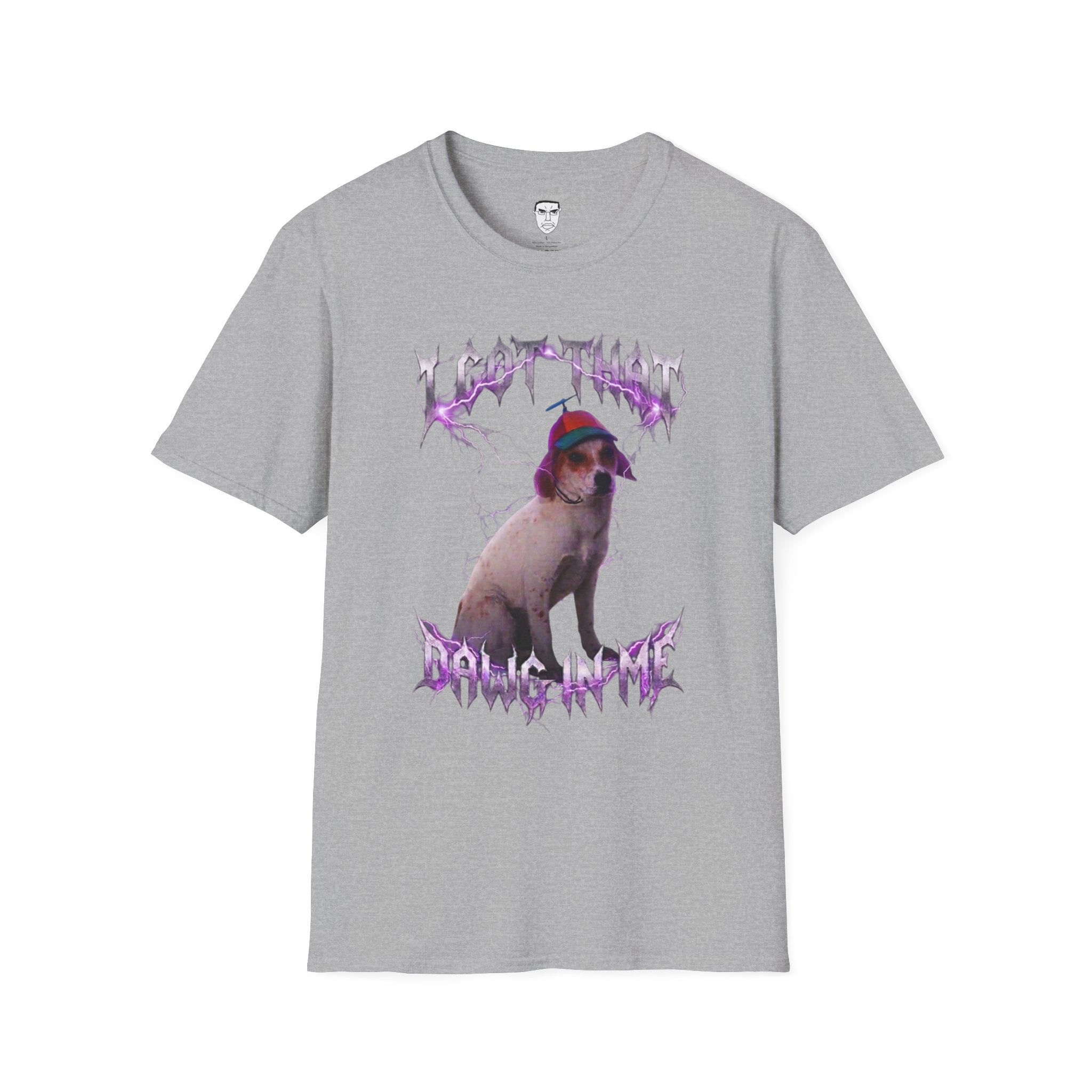 "I Got That Dawg In Me" T-shirt