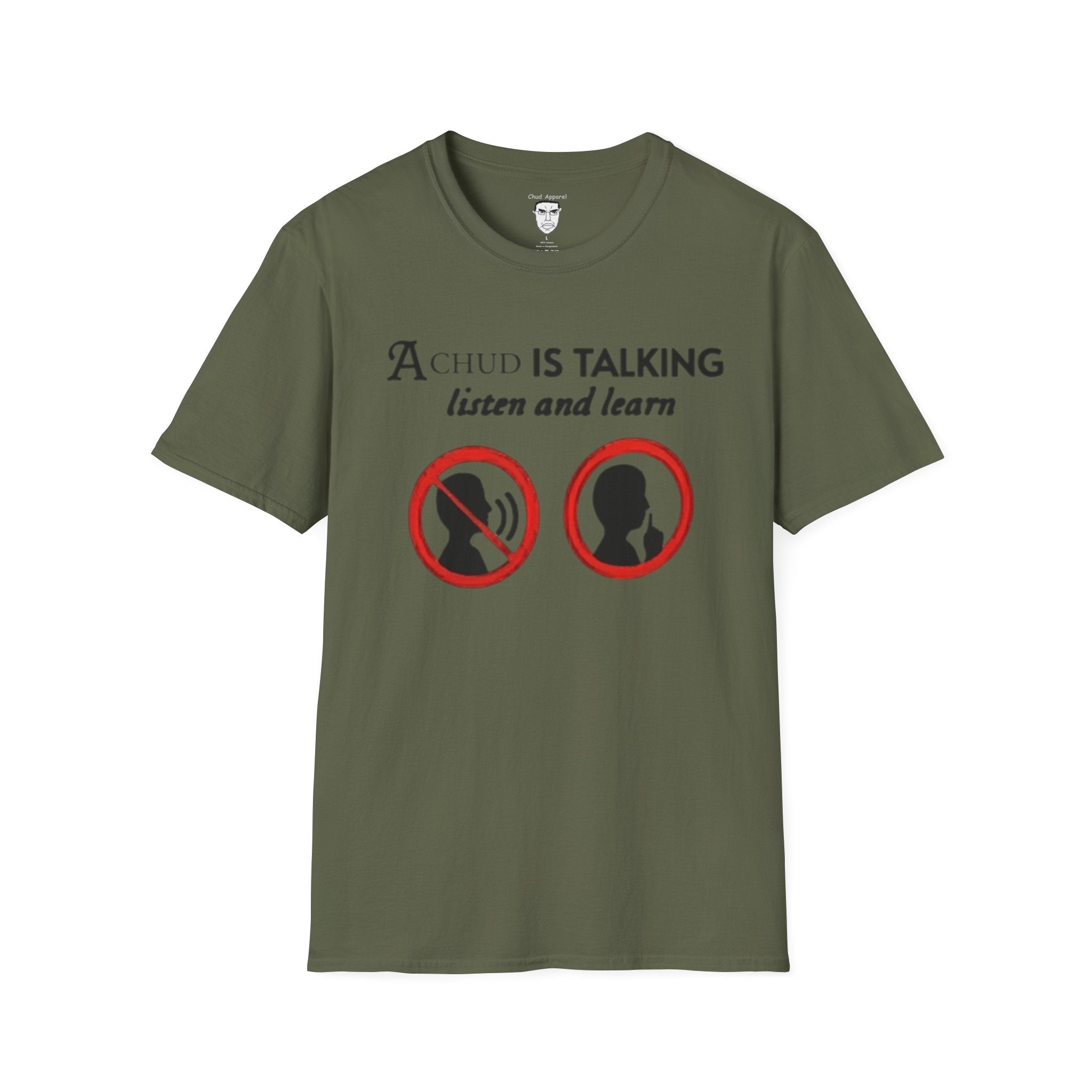 “A Chud Is Talking, Listen and Learn” T-Shirt