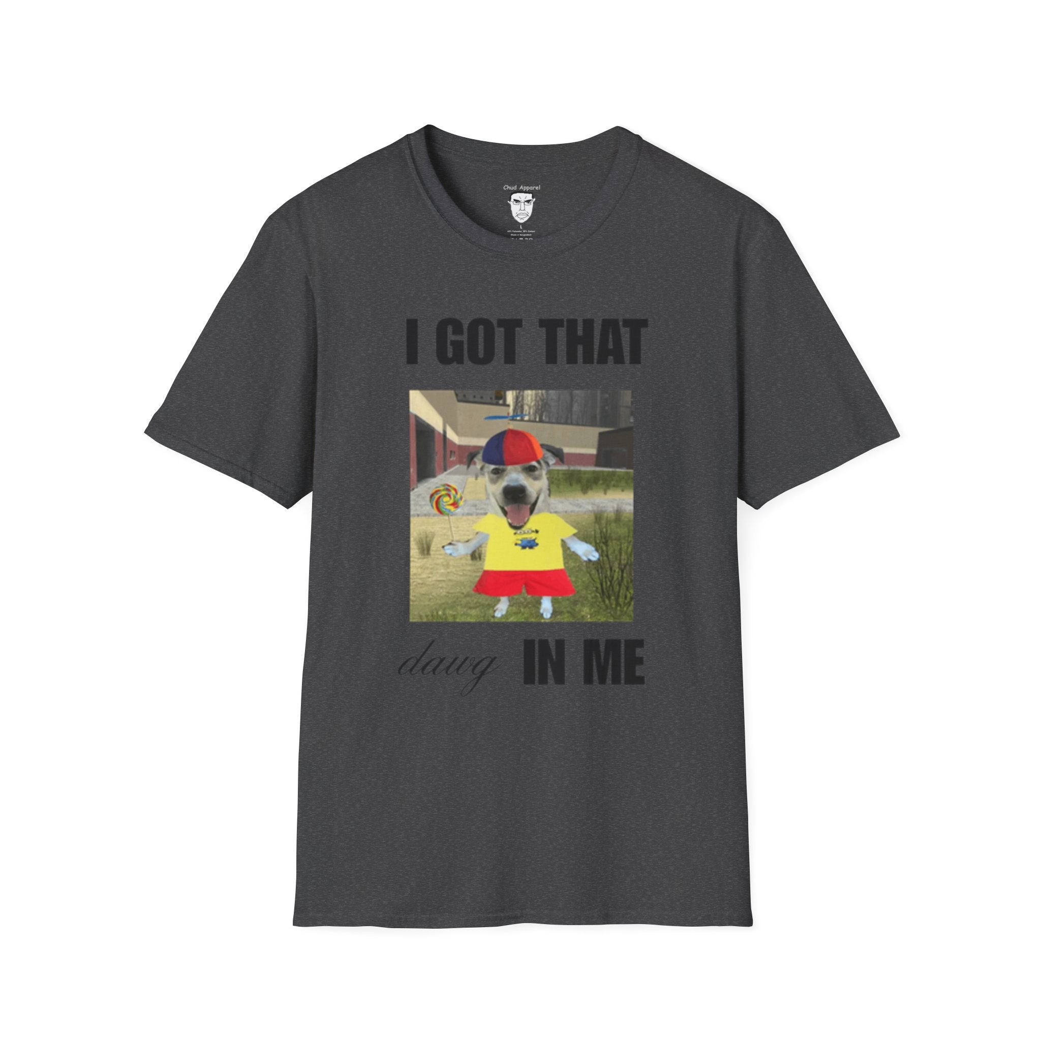"I Got That Dawg In Me" T-Shirt