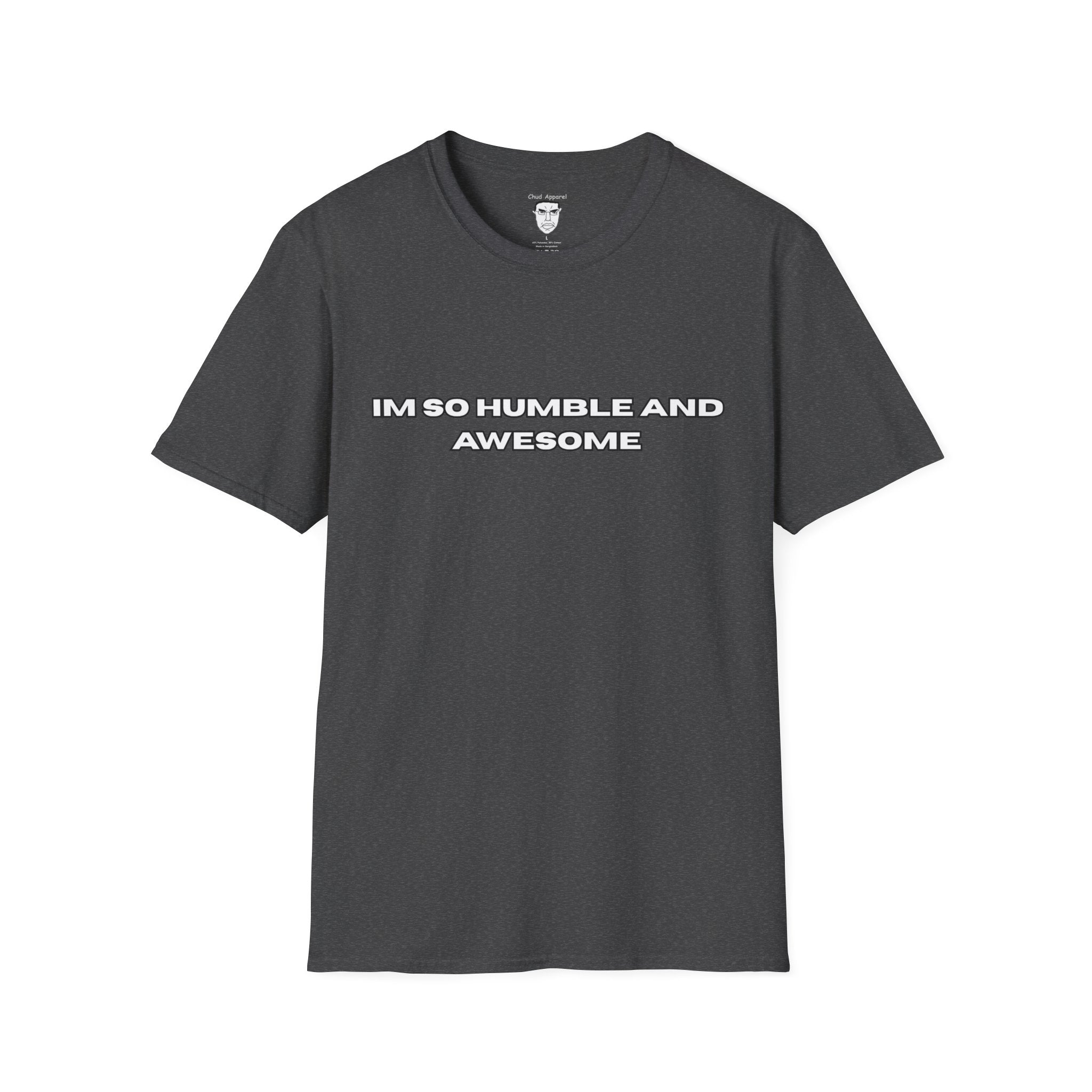 "I'm So Humble and Awesome" T-Shirt