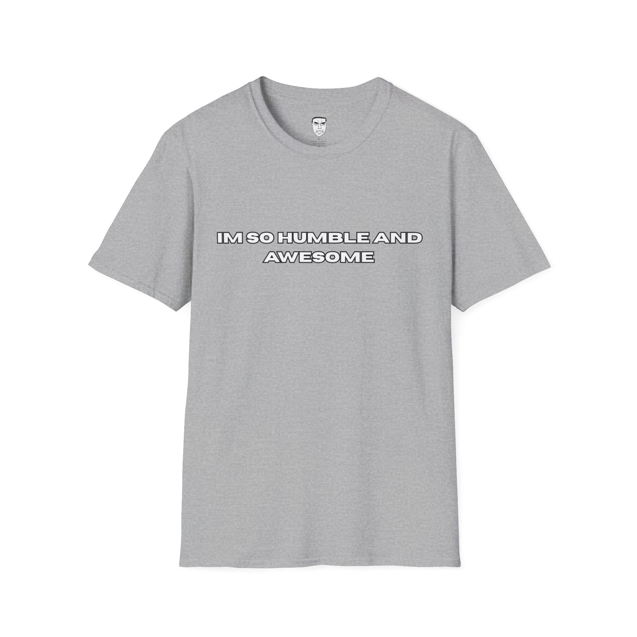 "I'm So Humble and Awesome" T-Shirt