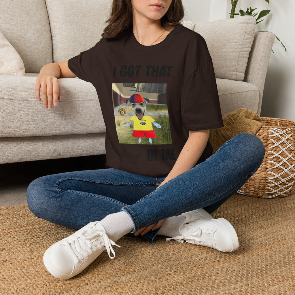 "I Got That Dawg In Me" T-Shirt