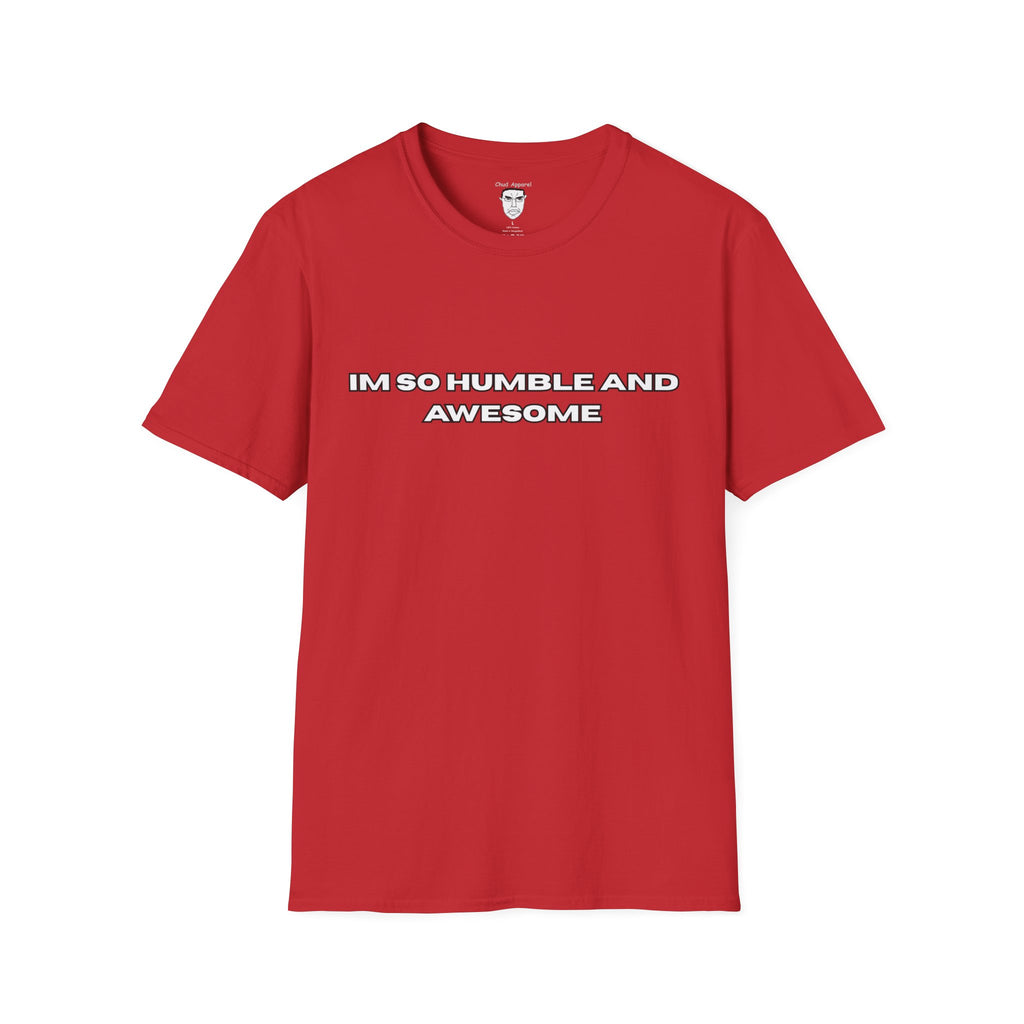 "I'm So Humble and Awesome" T-Shirt