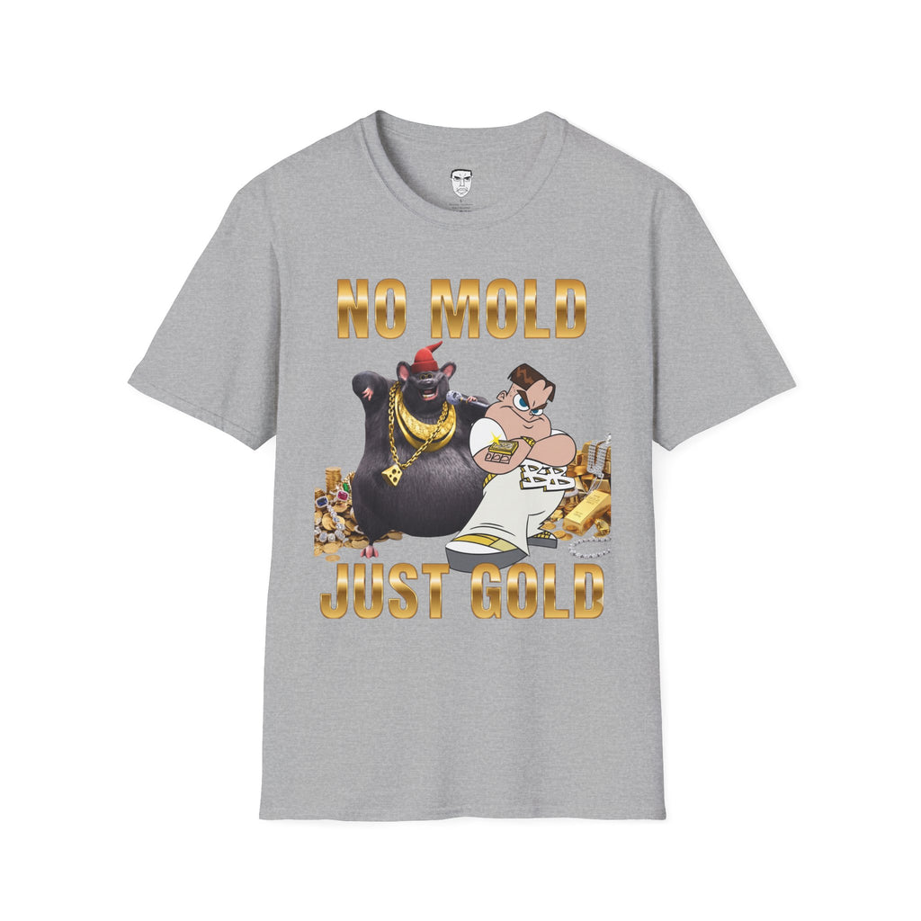 "No Mold Just Gold" T-Shirt