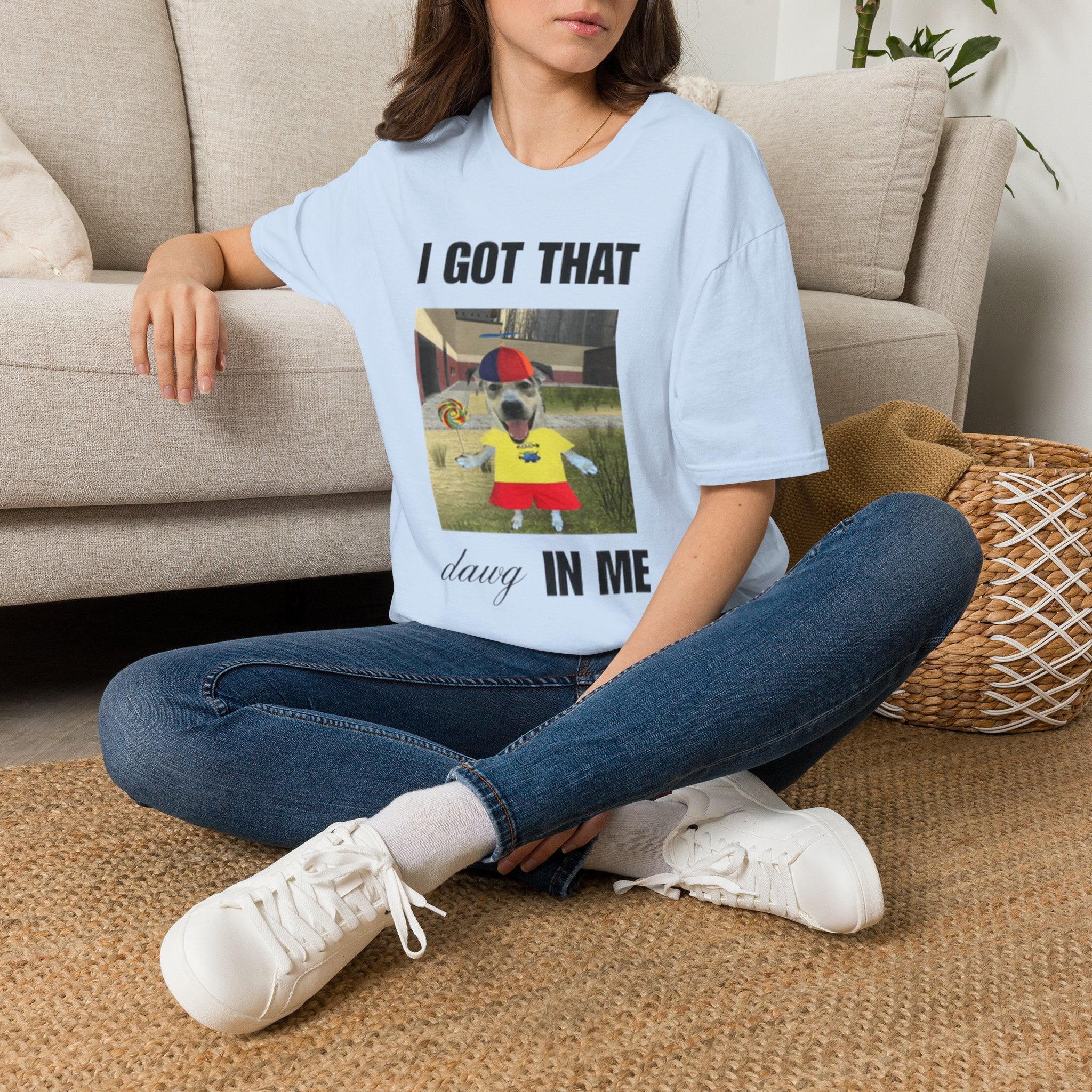 "I Got That Dawg In Me" T-Shirt