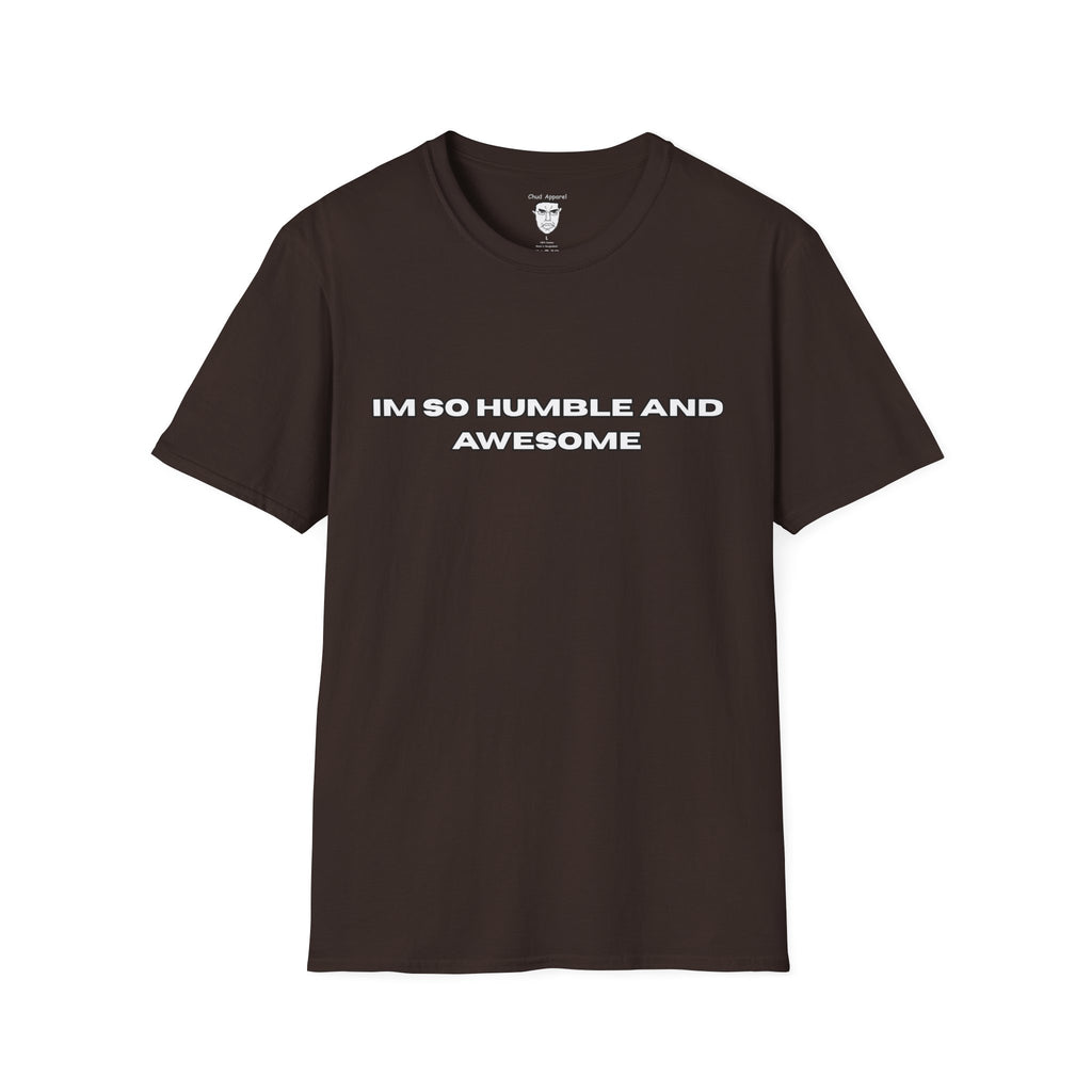 "I'm So Humble and Awesome" T-Shirt