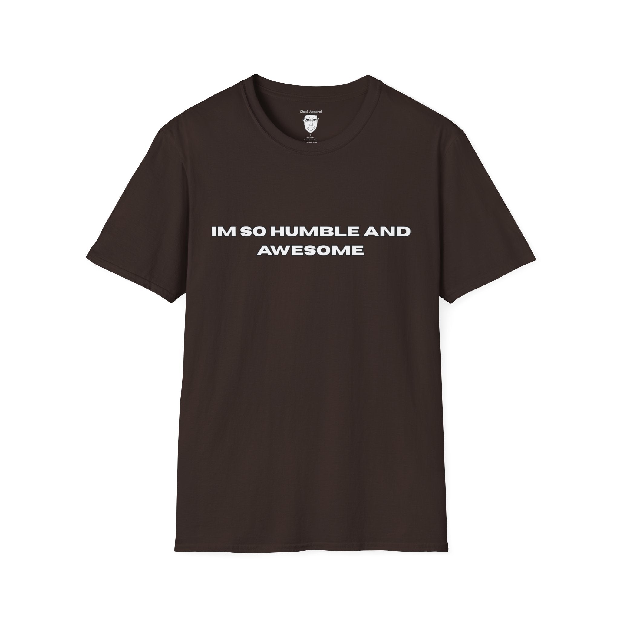 "I'm So Humble and Awesome" T-Shirt
