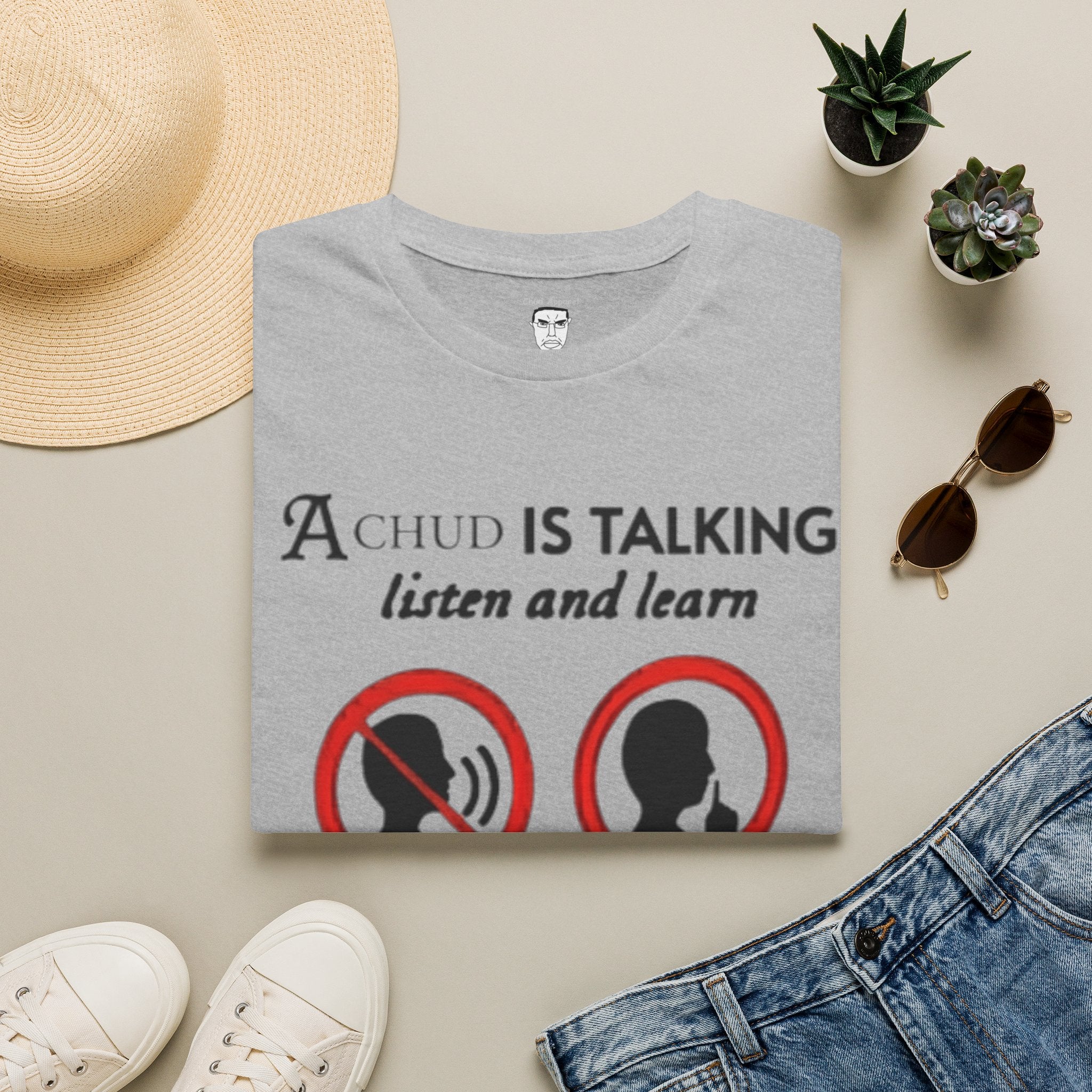 “A Chud Is Talking, Listen and Learn” T-Shirt