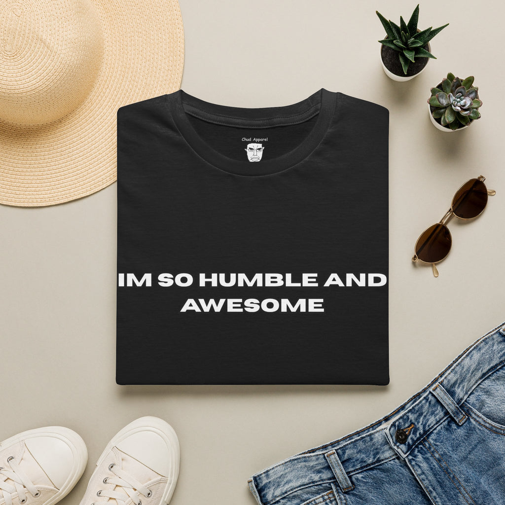 "I'm So Humble and Awesome" T-Shirt