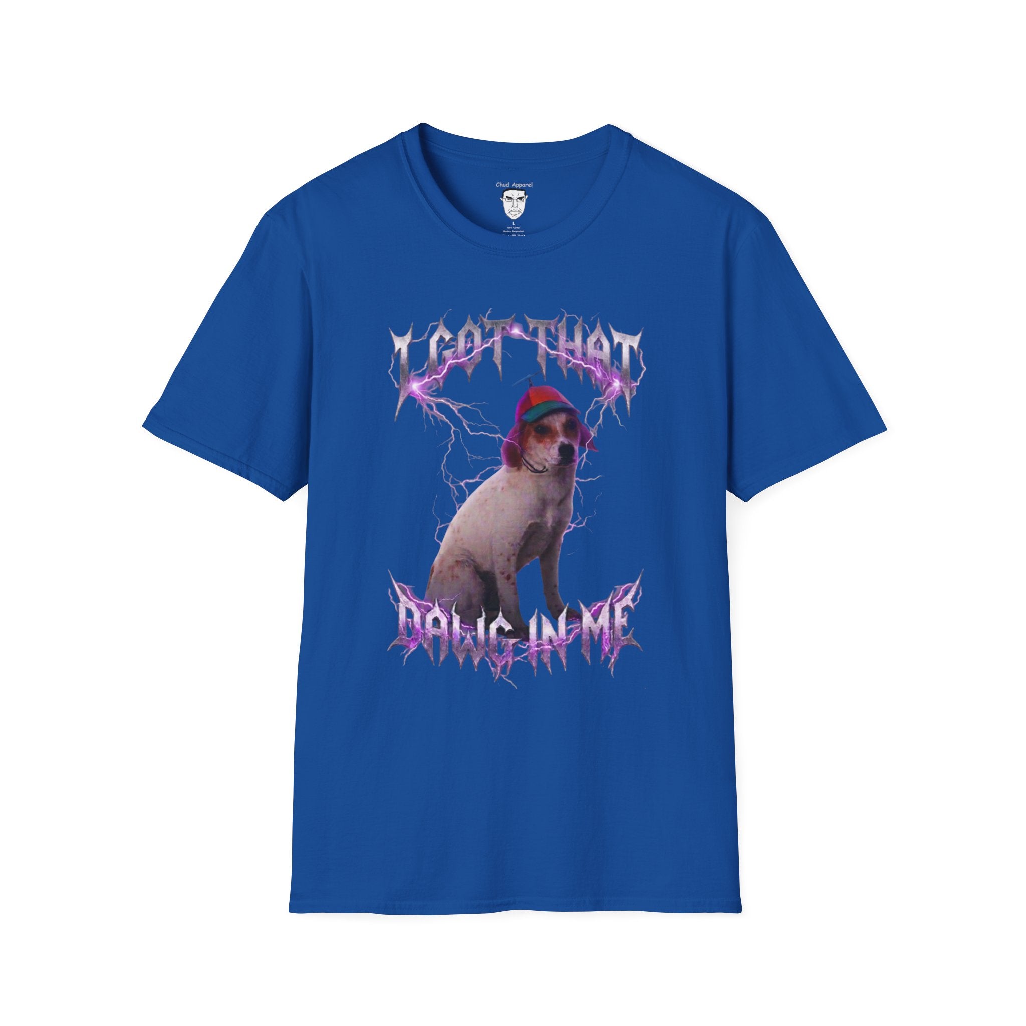 "I Got That Dawg In Me" T-shirt
