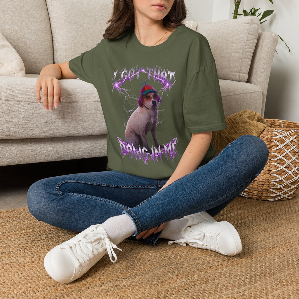 "I Got That Dawg In Me" T-shirt