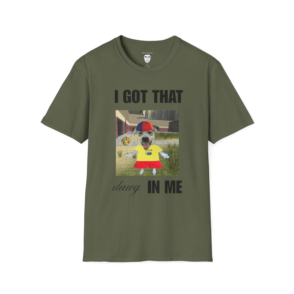 "I Got That Dawg In Me" T-Shirt
