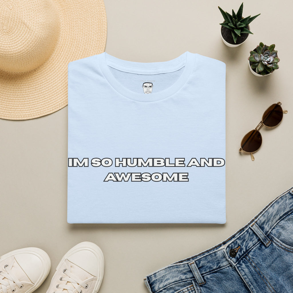 "I'm So Humble and Awesome" T-Shirt