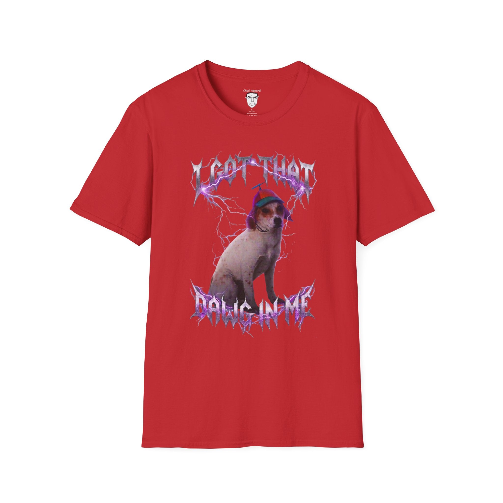 "I Got That Dawg In Me" T-shirt