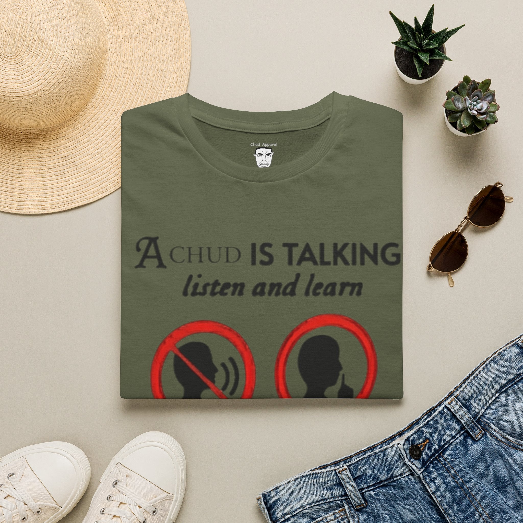 “A Chud Is Talking, Listen and Learn” T-Shirt