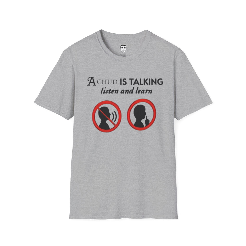 “A Chud Is Talking, Listen and Learn” T-Shirt