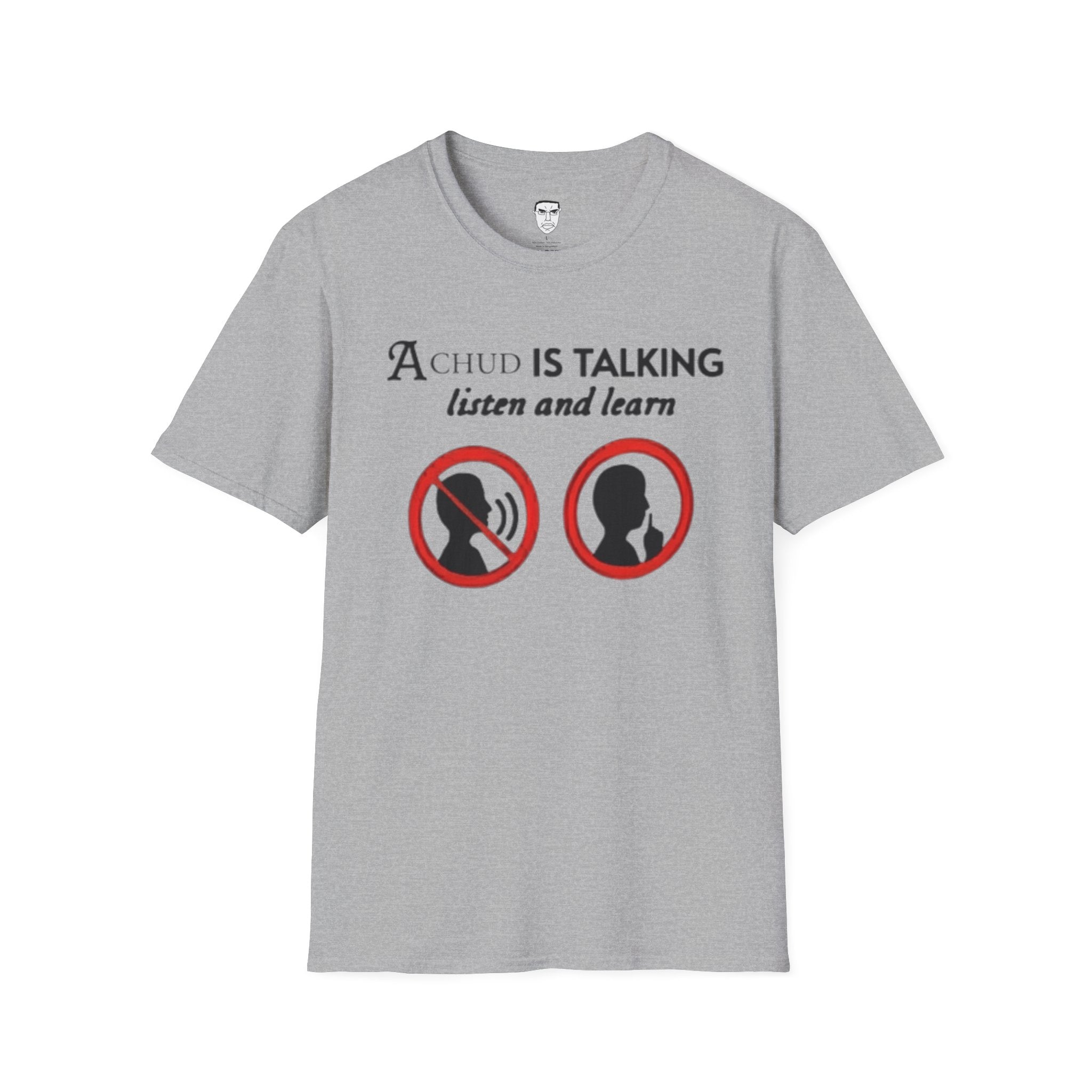 “A Chud Is Talking, Listen and Learn” T-Shirt